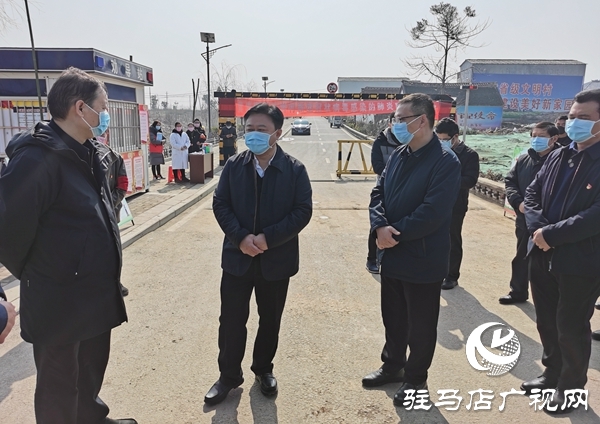 陳星到西平、上蔡、平輿和新蔡檢查督導(dǎo)疫情防控措施落實情況